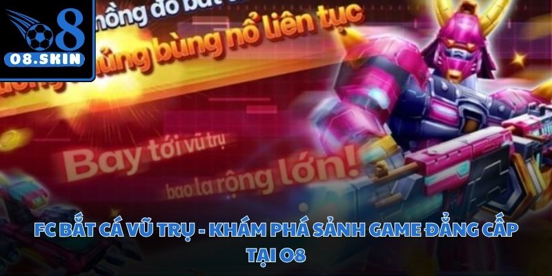 FC Bắt Cá Vũ Trụ