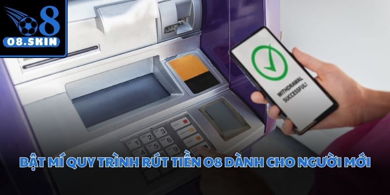 Quy trình rút vốn an toàn giúp tân thủ thực hiện giao dịch suôn sẻ nhất 2026